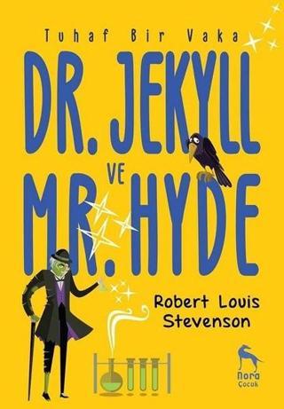 Tuhaf Bir Vaka-Dr. Jekyll ve Mr. Hyde - Robert Louis Stevenson - Nora Çocuk