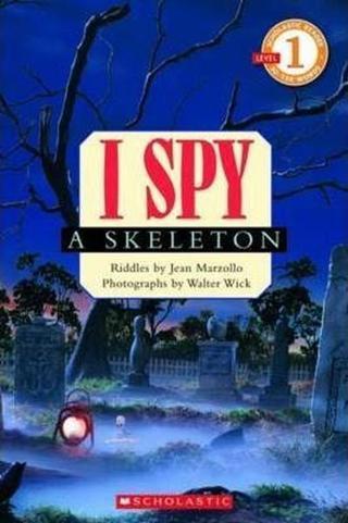 I Spy A Skeleton (Scholastic Reader Level 1) - Jean Marzollo - Scholastic