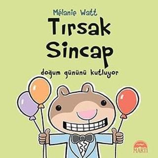 Tırsak Sincap-Doğum Gününü Kutluyor Melanie Watt Martı Yayınları Yayinevi