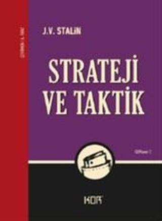 Strateji ve Taktik - Josef Vissaryonoviç Çugaşvili Stalin - Kor Kitap