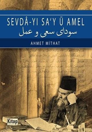 Sevda-yı Say ü Amel-Osmanlıca - Ahmet Mithat - Kitap Dünyası