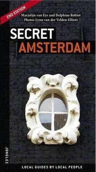 Secret Amsterdam (Jonglez Guides) - Kolektif  - Jonglez Yayınları