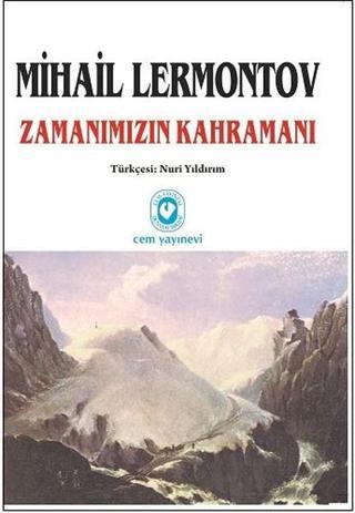 Zamanımızın Kahramanı - Mihail Lermontov - Cem Yayınevi
