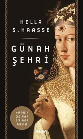 Günah Şehri - Hella S. Haasse - Alfa Yayıncılık