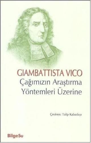 Çağımızın Araştırma Yöntemleri Üzer - Giambattista Vico - Bilgesu Yayıncılık