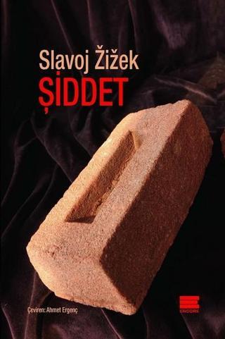 Şiddet - Slavoj Zizek - Encore