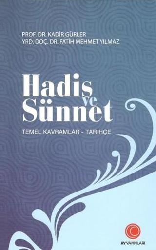 Hadis ve Sünnet - Fatih Mehmet Yılmaz - Anadolu Ay Yayınları
