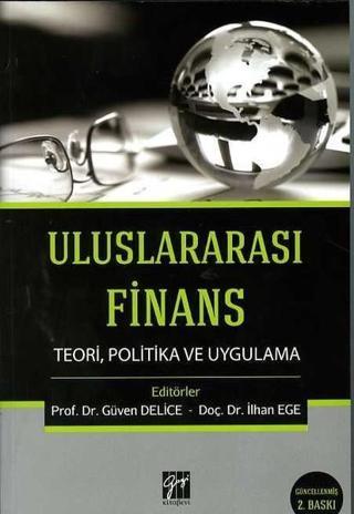 Uluslararası Finans-Teori Politika ve Uygulama - İlhan Ege - Gazi Kitabevi