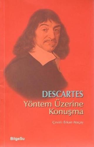 Yöntem Üzerine Konuşma - Rene Descartes - Bilgesu Yayıncılık