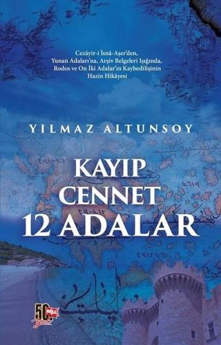 Kayıp Cennet-12 Adalar - Yılmaz Altunsoy - Nesil Yayınları