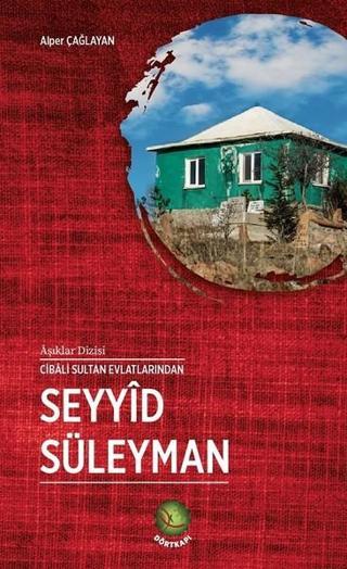 Seyyid Süleyman - Alper Çağlayan - Dörtkapı