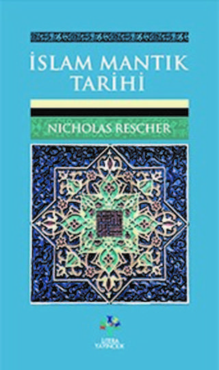 İslam Mantık Tarihi - Nicholas Rescher - Litera