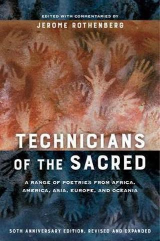 Technicians of the Sacred Third Edition : A Range of Poetries from Africa America Asia Europe and Oc - Kolektif  - California