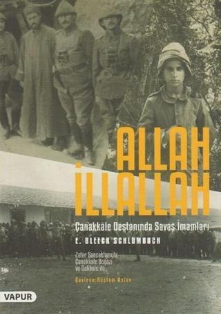 Allah İllallah-Çanakkale Savaşında Savaş İmamları - E. Bleeck Schlombach - Vapur