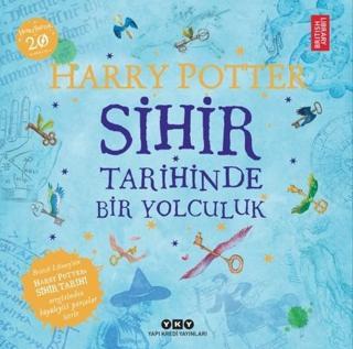 Harry Potter-Sihir Tarihinde Bir Yolculuk - Kolektif  - Yapı Kredi Yayınları