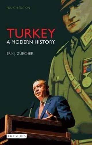 Turkey a Modern History (Library of Modern Turkey) - Erik Jan Zürcher - I.B. Tauris & Co Ltd