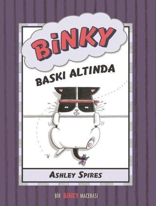 Binky Baskı Altında - Ashley Spires - Meav Yayıncılık