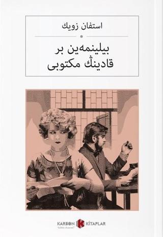 Bilinmeyen Bir Kadının Mektubu-Osmanlıca - Stefan Zweig - Karbon Kitaplar