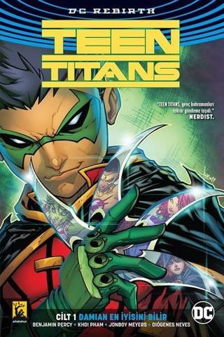 Teen Titans Cilt 1 Damian En İyisini Bilir - Benjamin Percy - Arka Bahçe Yayıncılık