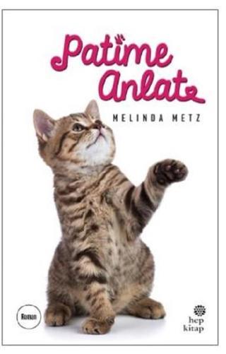 Patime Anlat - Melinda Metz - Hep Kitap