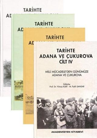 Tarihte Adana ve Çukurova-4 Cilt Takım - Kolektif  - Akademisyen Kitabevi