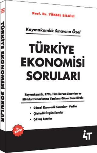 Türkiye Ekonomisi Soruları - Yüksel Bilgili - 4T  Yayınları