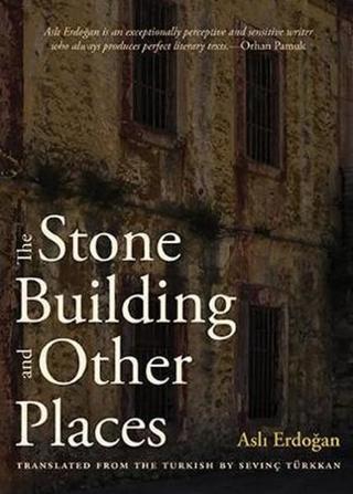 The Stone Building and Other Places - Aslı Erdoğan - City Lights Books
