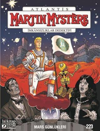 Martin Mystere Sayı 223 - İmkansızlıklar Dedektifi-Mars Günlükleri - Carlo Recagno - Lal