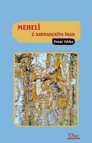 Meheli u Kirmanckiya İnan - Pınar Yıldız - Vate Yayınevi