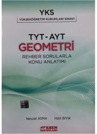 YKS-TYT-AYT Geometri-Rehber Sorularla Konu Anlatımı Halit Bıyık Esen Yayıncılık - Eğitim