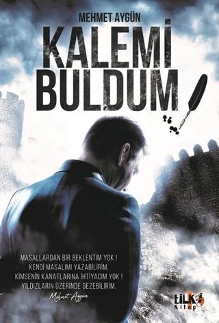 Kalemi Buldum - Mehmet Aygün - Tilki Kitap