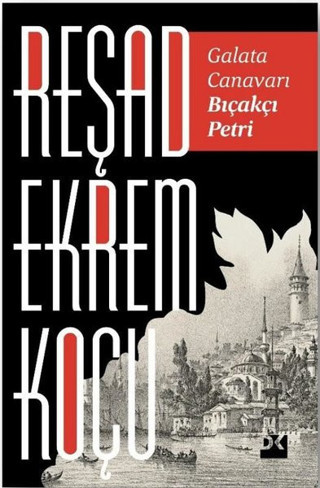 Galata Canavarı Bıçakçı Petri - Doğan Kitap