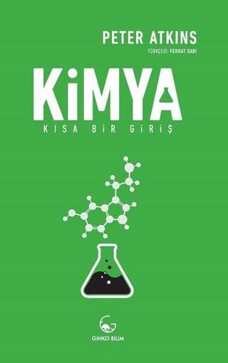 Kimya-Kısa Bir Giriş - Peter Atkins - Ginko Bilim