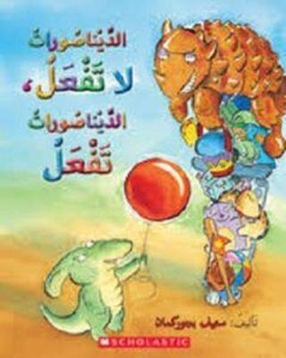 (Arabic)Dinosaurs Dont Dinosaurs Do - Scholastic Authors  - Scholastic MAL