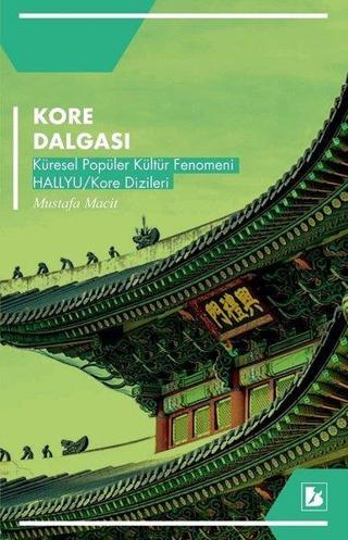 Kore Dalgası - Mustafa Macit - Bir Yayınları