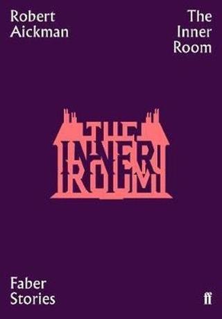 The Inner Room: Faber Stories - Robert Aickman - Faber and Faber Paperback