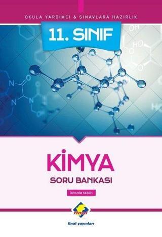 11.Sınıf Kimya Soru Bankası - İbrahim Keser - Final Yayıncılık