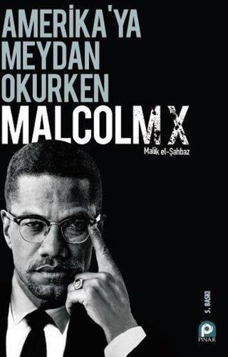 Amerika'ya Meydan Okurken - Malcolm X - Pınar Yayıncılık
