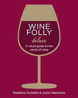 Wine Folly: Magnum Edition : The Master Guide - Madeline Puckette - Michael Joseph