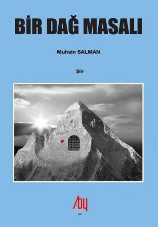 Bir Dağ Masalı - Muhsin Salman - Baygenç Yayıncılık