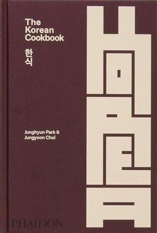 The Korean Cookbook - Junghyun Park - Phaidon Press Ltd