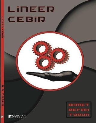 Lineer Cebir - Ahmet Refah Torun - Karahan Kitabevi