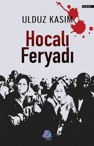 Hocalı Feryadı - Ulduz Kasım - Turay