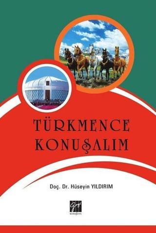 Türkmence Konuşalım - Hüseyin Yıldırım - Gazi Kitabevi