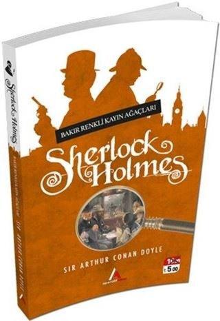 Sherlock Holmes-Bakır Renkli Kayın Ağaçları - Sir Arthur Conan Doyle - Aperatif Kitap