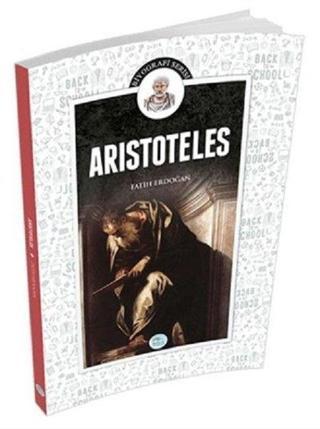 Aristoteles-Biyografi Serisi - Fatih Erdoğan - Mavi Çatı Yayınları