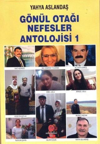 Gönül Otağı Nefesler Antolojisi 1 - Yahya Aslandaş - Can Yayınları (Ali Adil Atalay)