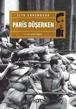 Paris Düşerken - İlya Ehrenburg - Kor Kitap