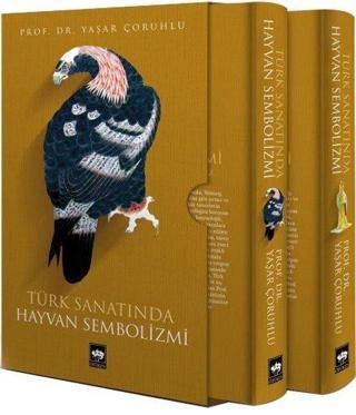 Türk Sanatında Hayvan Sembolizmi-2 Kitap Takım-Kutulu - Yaşar Çoruhlu - Ötüken Neşriyat