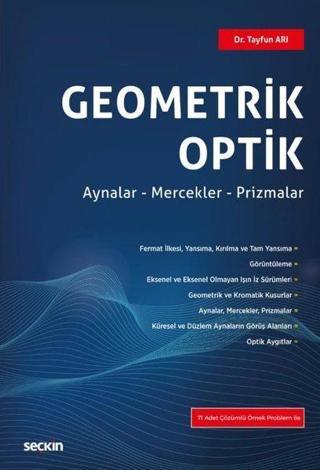 Geometrik Optik-Aynalar Mercekler Prizmalar - Tayfun Arı - Seçkin Yayıncılık